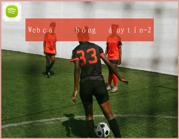 Web cá độ bóng đá uy tín
