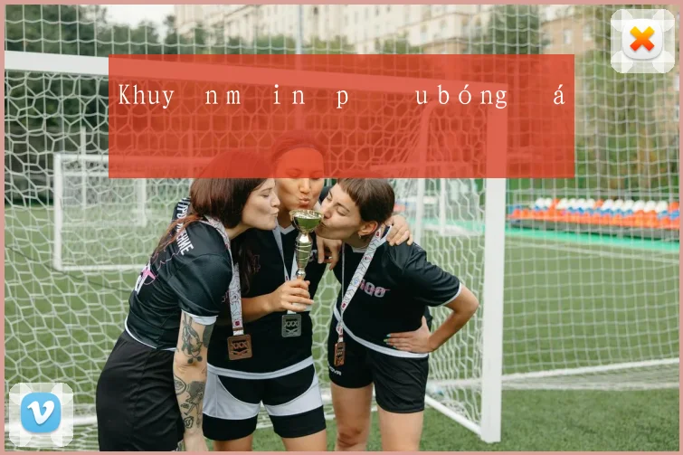 Khuyến mãi nạp đầu bóng đá