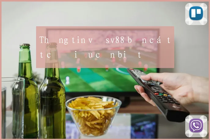 Thông tin về sv88 bắn cá tất cả điều cần biết